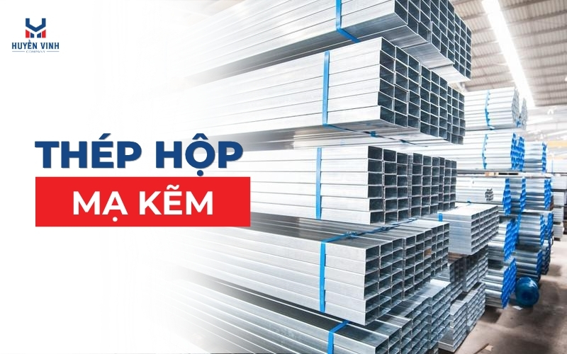 Thép hộp mạ kẽm